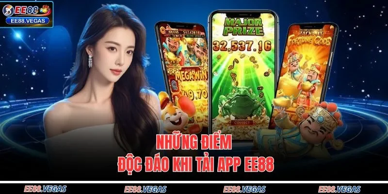 Những điểm độc đáo khi tải app EE88