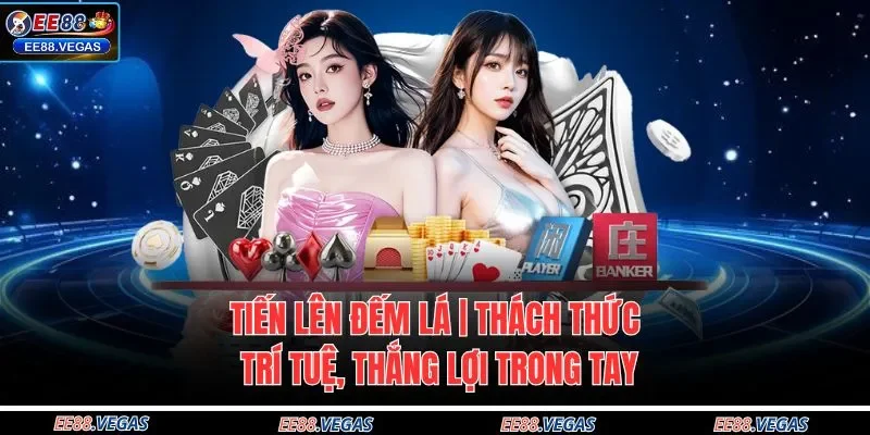 Tiến lên đếm lá